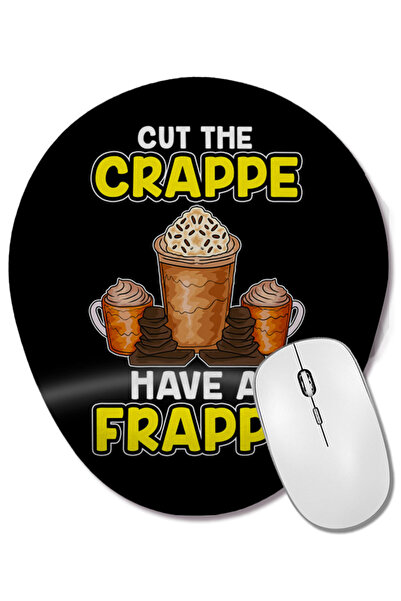 BASKI DÜNYASI Funny Cut The Crappe Have a Frappe Coffee Pun Οβάλ ποντικοπίνακ...