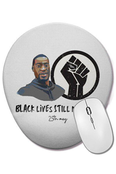 BASKI DÜNYASI Черните животи все още имат значение 25 май Овална подложка за ...
