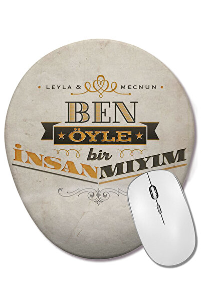BASKI DÜNYASI Leyla și Mecnun, sunt așa de bune oameni, mouse pad oval cu sup...