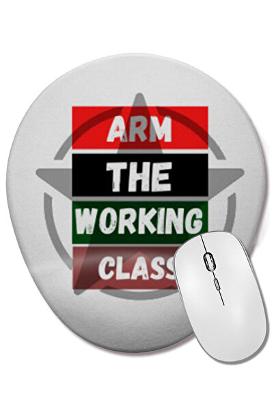 BASKI DÜNYASI Arm Tthe Working Class - Mouse Pad oval cu suport pentru închei...