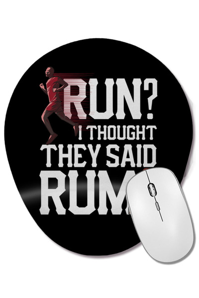 BASKI DÜNYASI Mouse Pad oval cu suport pentru încheietura mâinii, cu fraza amuzantă "I Thought They Said Rum" și un joc de cuvinte legat de alergare.