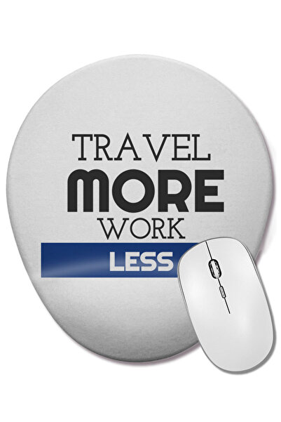 BASKI DÜNYASI Cute Travel More, Work Less Traveling Oval Mouse Pad with Wrist Support