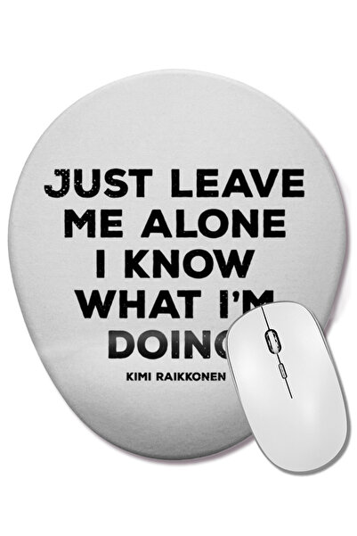 BASKI DÜNYASI Sunteți doar să mă lăsați în pace, știu ce fac. Mouse pad oval ...