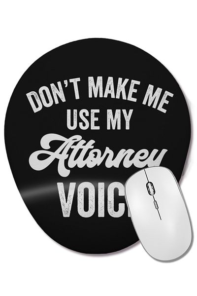 BASKI DÜNYASI Attorney Lawyer Funny Gift Loud Voice Bar Exam Graduate Promotion Wrist Support Oval Mouse Pad