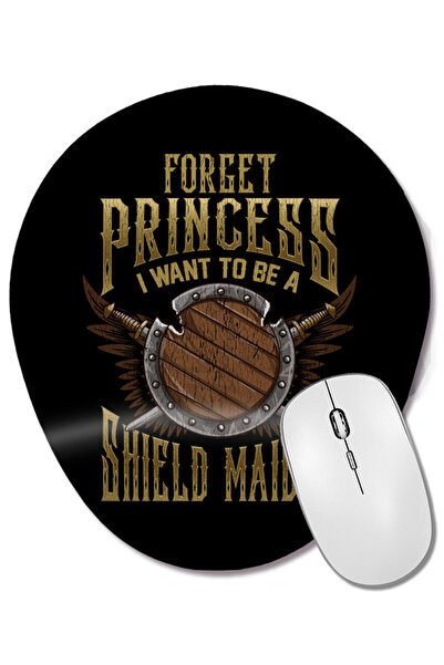 BASKI DÜNYASI Forget Princess I Want To Be A Shield Maiden Oval Mouse Pad Wit...