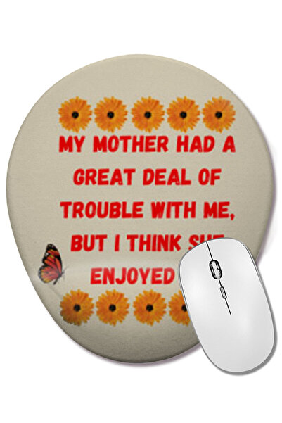 BASKI DÜNYASI Idei de cadouri pentru Ziua Mamei Citate și fraze pentru Ziua Mamei 2021 Mouse Pad oval cu suport pentru încheietura mâinii