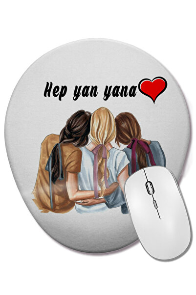 BASKI DÜNYASI Hep Yan Yana 3 Girlfriends Mouse Pad oval cu suport pentru înch...