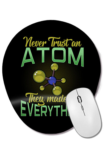 BASKI DÜNYASI Never Trust an Atom, They Made up Everything Pun Wrist Supporte...