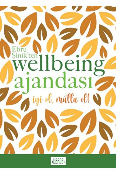 İthaki Yayınları Ebru Şinikten Wellbeing Ajandası - Sarı