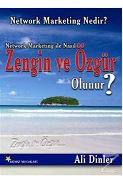 Beyaz Yayınları Network Marketing ile Nasıl Zengin ve Özgür Olunur?