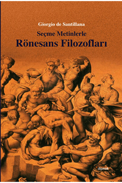 Dipnot Yayınları Seçme Metinlerle Rönesans Filozofları