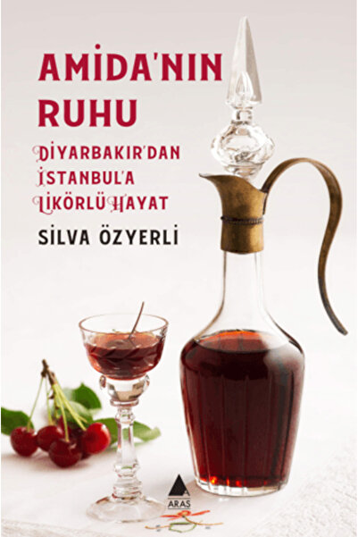 Aras Yayıncılık روح أميدا - الحياة الخمور من ديار بكر إلى اسطنبول
