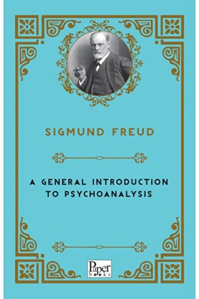 PAPER BOOKS A General Introduction to Psychoanalysis (İngilizce)