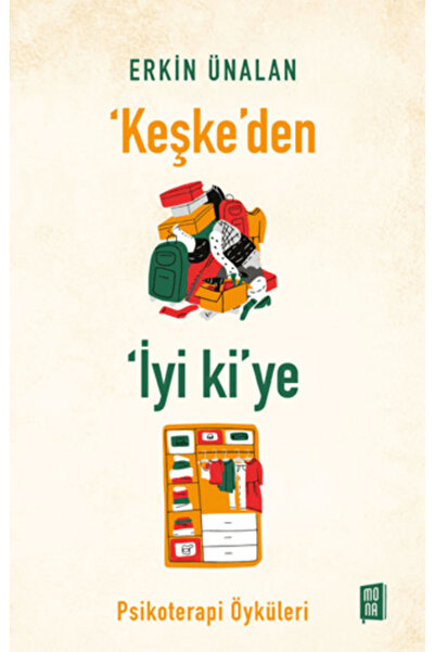 Mona Kitap Keşke'den İyi ki'ye