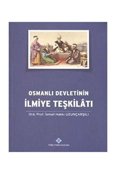 Genel Markalar Osmanlı Devletinin Ilmiye Teşkilatı