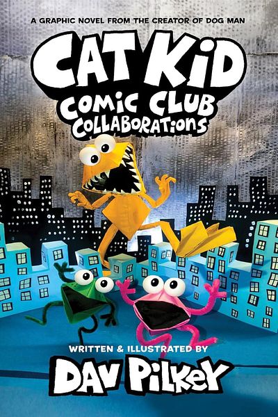 Penguin Books Cat Kid Comic Club: Collaborations: a Graphic Novel (Cat Kid Comic Club # 4)