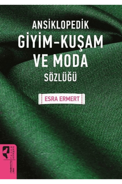 HayalPerest Kitap Ansiklopedik Giyim Kuşam ve Moda Sözlüğü