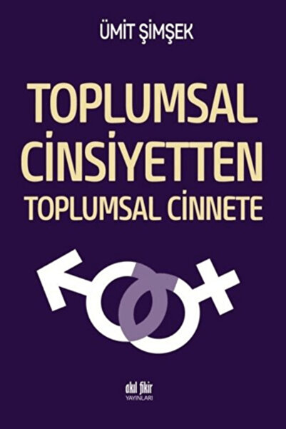 Akıl Fikir Yayınları Toplumsal Cinsiyetten Toplumsal Cinnete