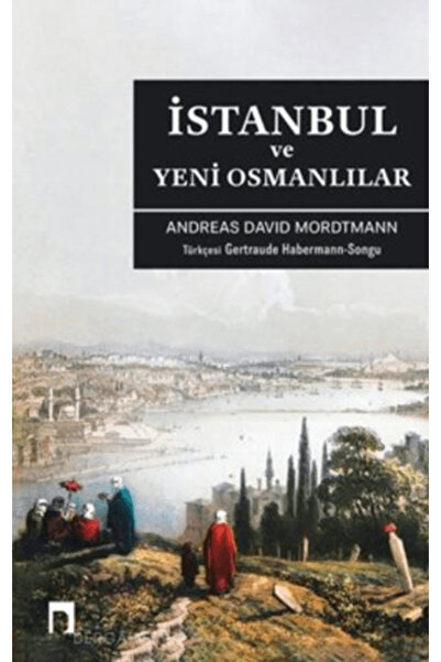 Dergah Yayınları İstanbul ve Yeni Osmanlılar
