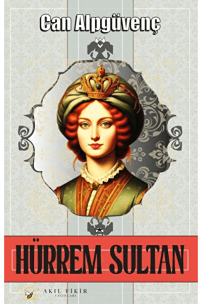 Akıl Fikir Yayınları Hürrem Sultan