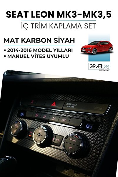 GRAFİCAR Seat Leon Mk3-3.5 İç Trim Kaplama Sticker Seti Mat Karbon Siyah / 20...