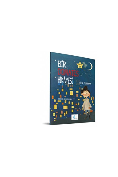Masalcı Yayınevi Dilek Temirhan - Bir Domates Hikayesi