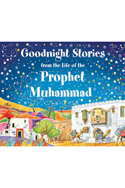 Darussalam Publishers International Goodnight Stories from the Life Prophet M...