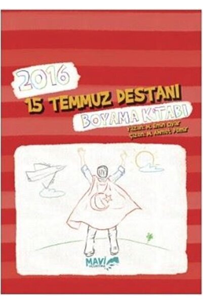 Mavi Uçurtma Yayınları 2016 كتاب تلوين ملحمة 15 يوليو / إيمين أورار / منشورات...