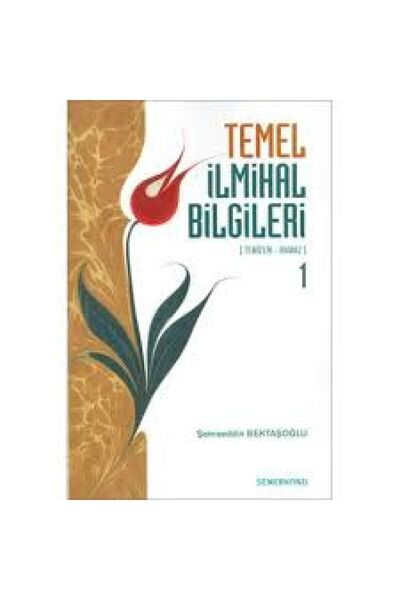 Genel Markalar TEMEL İLMİHAL BİLGİLERİ 1