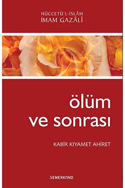 Semerkand Yayınları Ölüm Ve Sonrası / Imam-ı Gazali / / 9786055455750