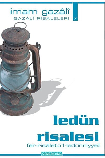 Semerkand Yayınları Ledün Risalesi (er-risaletü’l-ledünniye) / Imam-ı Gazali ...