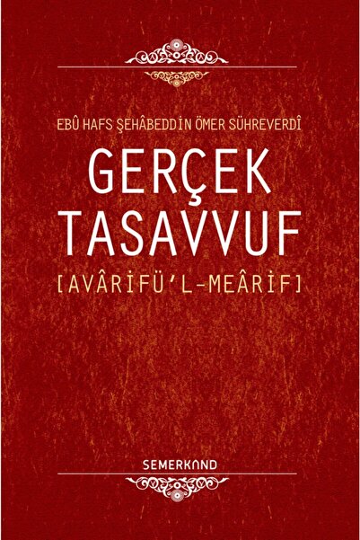 Semerkand Yayınları Gerçek Tasavvuf | Şehabeddin Sühreverdi