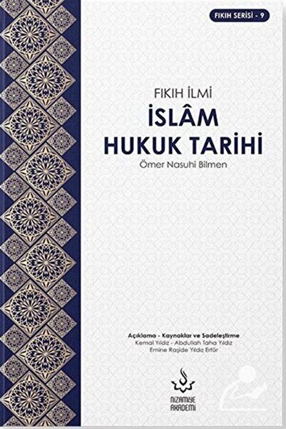 Nizamiye Akademi İslam Hukuk Tarihi | Ömer Nasuhi Bilmen