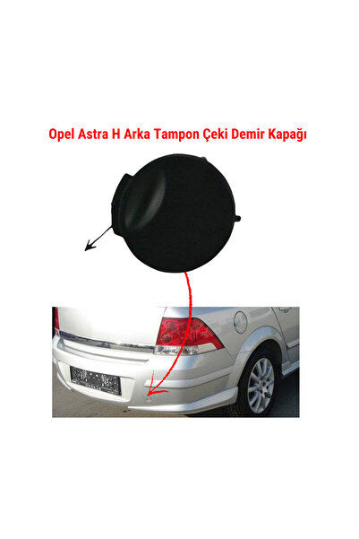 Genel Markalar OPEL ASTRA H SEDAN TAMPON ÇEKİ DEMİRİ KAPAĞI ARKA  93192245 - ...