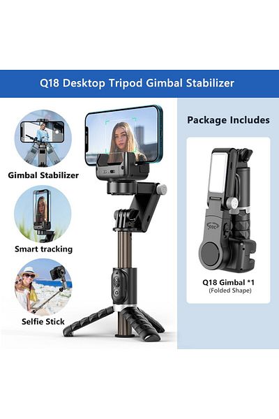 Choice Q18 Gimbal 360 Rotation Follow Shooting Mode Gimbal Stabilizer Selfie Stick Tripod Gimbal For iPhone