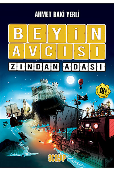 Acayip Kitaplar Beyin Avcısı-Zindan Adası/Ahmet Baki Yerli/Acayip