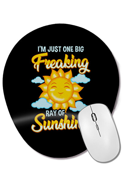 BASKI DÜNYASI Cute I m Just One Big Freaking Ray of Sunshine Oval Mouse Pad with Wrist Support