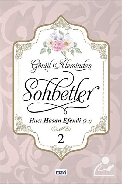 Mavi Yayıncılık Gönül Aleminden Sohbetler 2