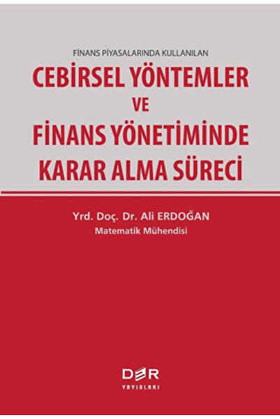 Der Yayınları Finans Piyasalarında Kullanılan Cebirsel Yöntemler ve Finans Yö...