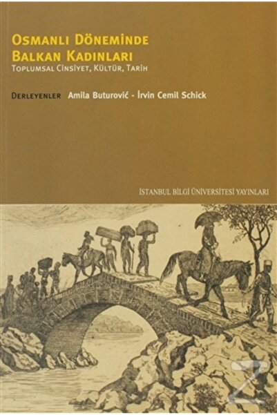 Osmanlı Döneminde Balkan Kadınları