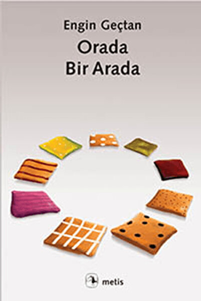 Metis Yayınları Orada, Bir Arada