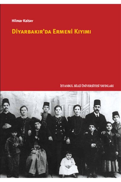 İstanbul Bilgi Üniversitesi Yayınları In Diyarbakır Ermeni Kıyımı