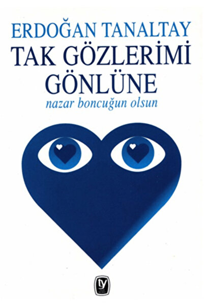 Tekin Yayınevi Tak Gözlerimi Gönlüne Nazar Boncuğun Olsun