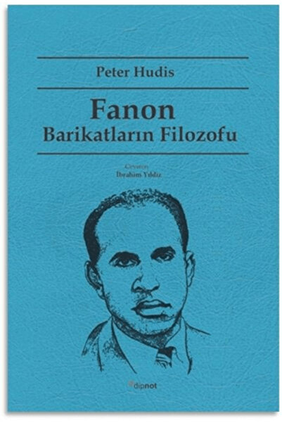 Dipnot Yayınları Fanon: Barikatların Filozofu