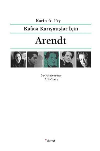 Dipnot Yayınları Kafası Karışmışlar İçin Arendt