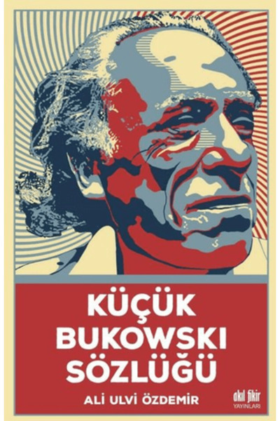 Akıl Fikir Yayınları Küçük Bukowski Sözlüğü