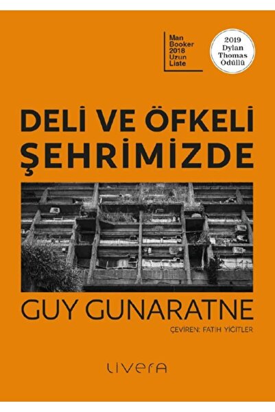 livera Deli Ve Öfkeli Şehrimizde