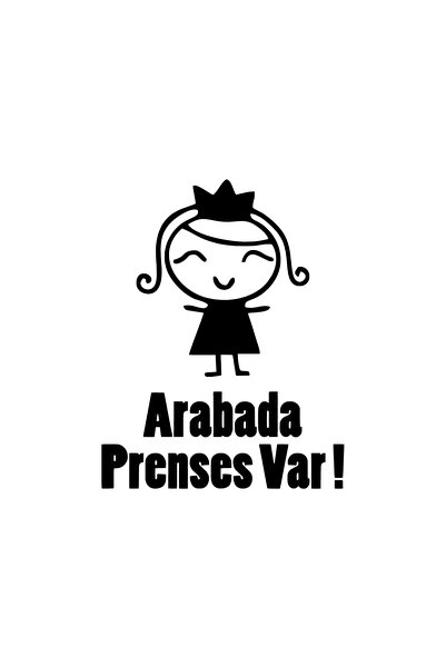 Genel Markalar Arabada Prenses Var Sticker Oto Motor Laptop Duvar Folyo Stick...