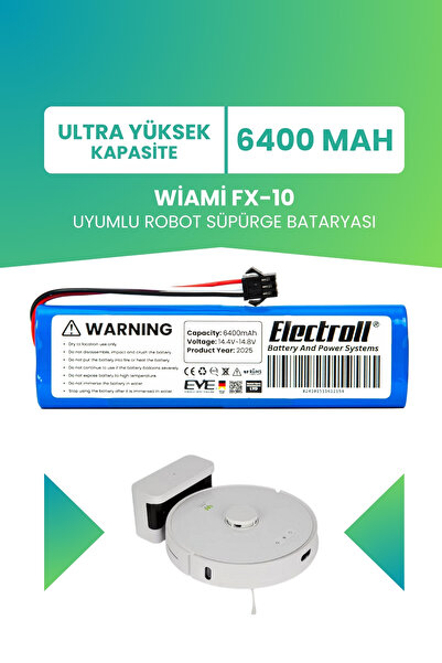ELECTROLL Wiami Fx-10 Uyumlu Batarya (ULTRA YÜKSEK KAPASİTE) 6400mah Pil Robo...