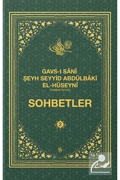Semerkand Yayınları Gavsı Sani Şeyh Seyyid Abdülbaki El-Hüseyni (k.s.) Sohbet...
